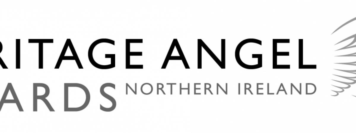 HERITAGE ANGEL AWARDS NI - APPLY/NOMINATE NOW! HERITAGE ANGEL AWARDS NI - APPLY/NOMINATE NOW!