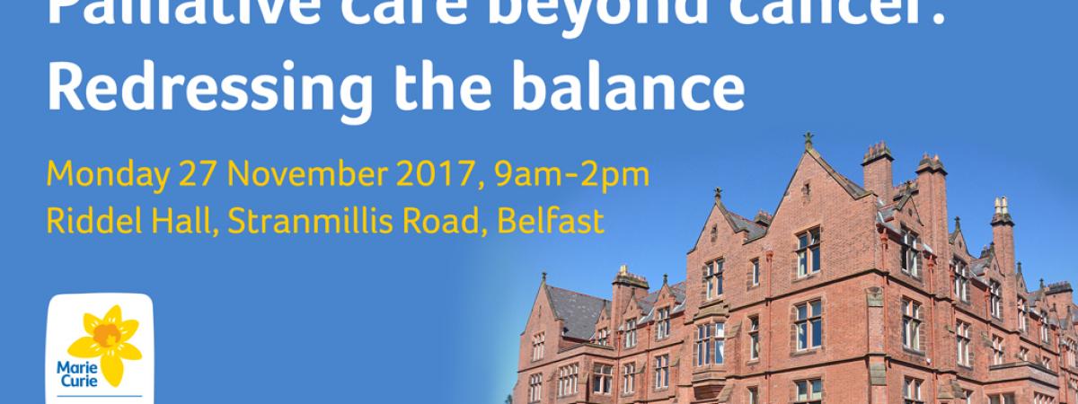 Marie Curie to host major conference on end of life care for non-cancer conditions Marie Curie to host major conference on end of life care for non-cancer conditions